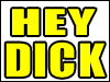 Hey Dick